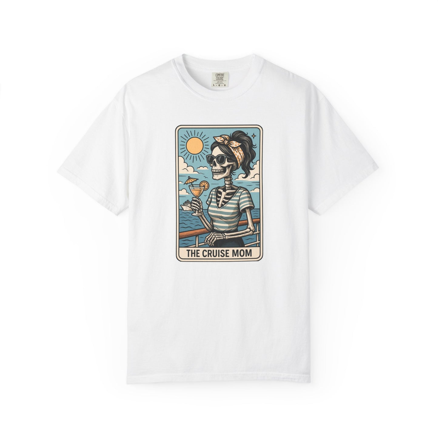 The Cruise Mom Shirt, Comfort Colors® Skeleton Tarot Card T-Shirt, Nautical Summer Vacation Tee, Funny Gift for Cruising Mama